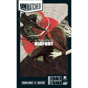 Unmatched: Robin Hood vs Bigfoot